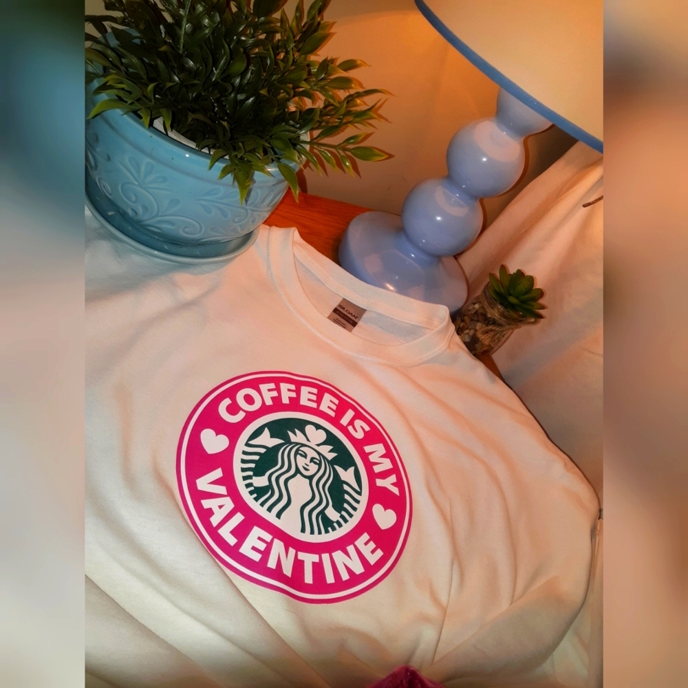 Custom Printed "Coffee is my Valentine" Tshirt